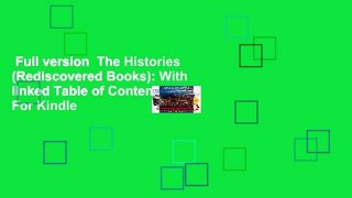 Full version  The Histories (Rediscovered Books): With linked Table of Contents  For Kindle