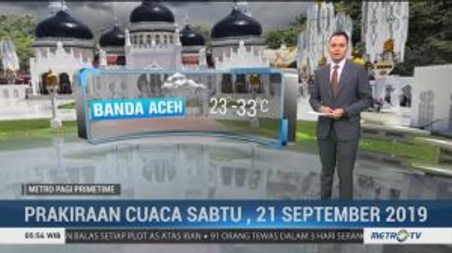 Prakiraan Cuaca, Sabtu 21 September 2019
