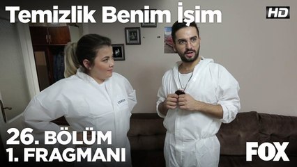Temizlik Benim İşim 26. Bölüm 1. Fragmanı