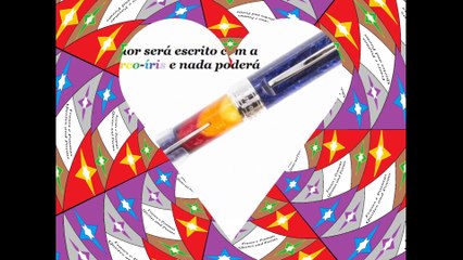 Nosso amor será escrito com a caneta arco-íris [Frases e Poemas]