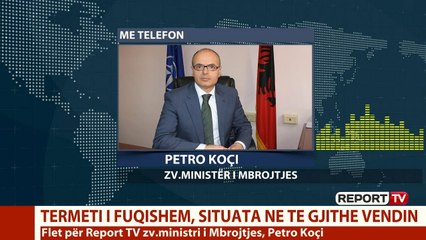 Tải video: Report TV - Zv/ ministri i Mbrojtjes për Report Tv: Jemi në emergjencë nga tërmeti