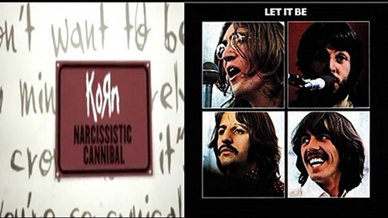 Let Narcissistic Cannibal Be (The Beatles & Korn)