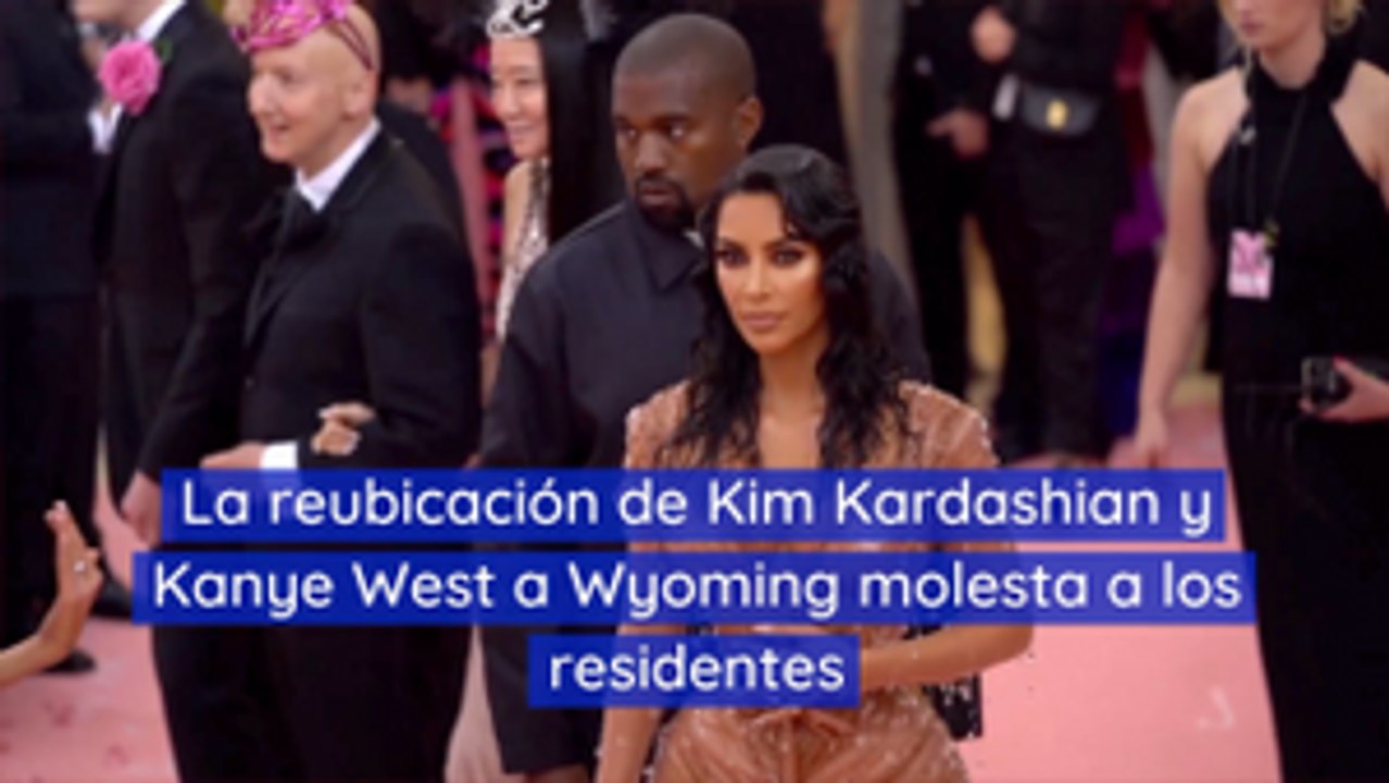 La reubicación de Kim Kardashian y Kanye West a Wyoming molesta a los residentes