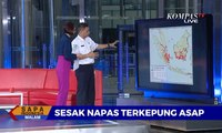 Dialog - Kian Parah! Sesak Napas Terkepung Asap, BMKG: Ada 1.072 Titik Panas di Sumatera