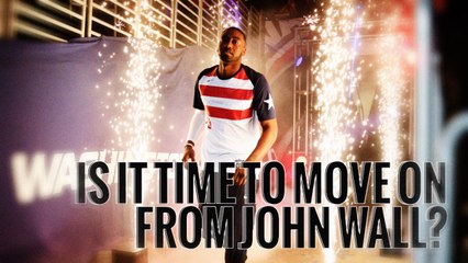 Is it time to move on from John Wall? | Washington Wizards