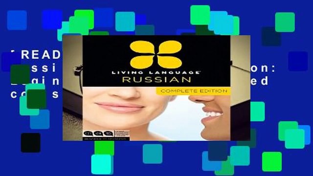 [READ] Living Language Russian, Complete Edition: Beginner through advanced course, including 3