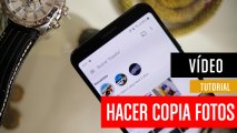 Cómo hacer una copia de seguridad de tus fotos con Google Fotos