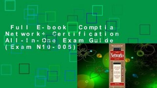 Full E-book  Comptia Network+ Certification All-In-One Exam Guide (Exam N10-005) Complete