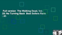 Full version  The Walking Dead, Vol. 25: No Turning Back  Best Sellers Rank : #5