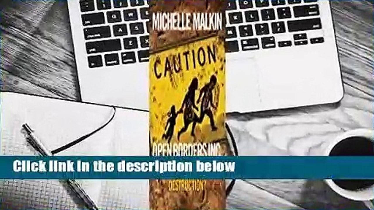 [BEST SELLING]  Open Borders Inc.: Who's Funding America's Destruction?