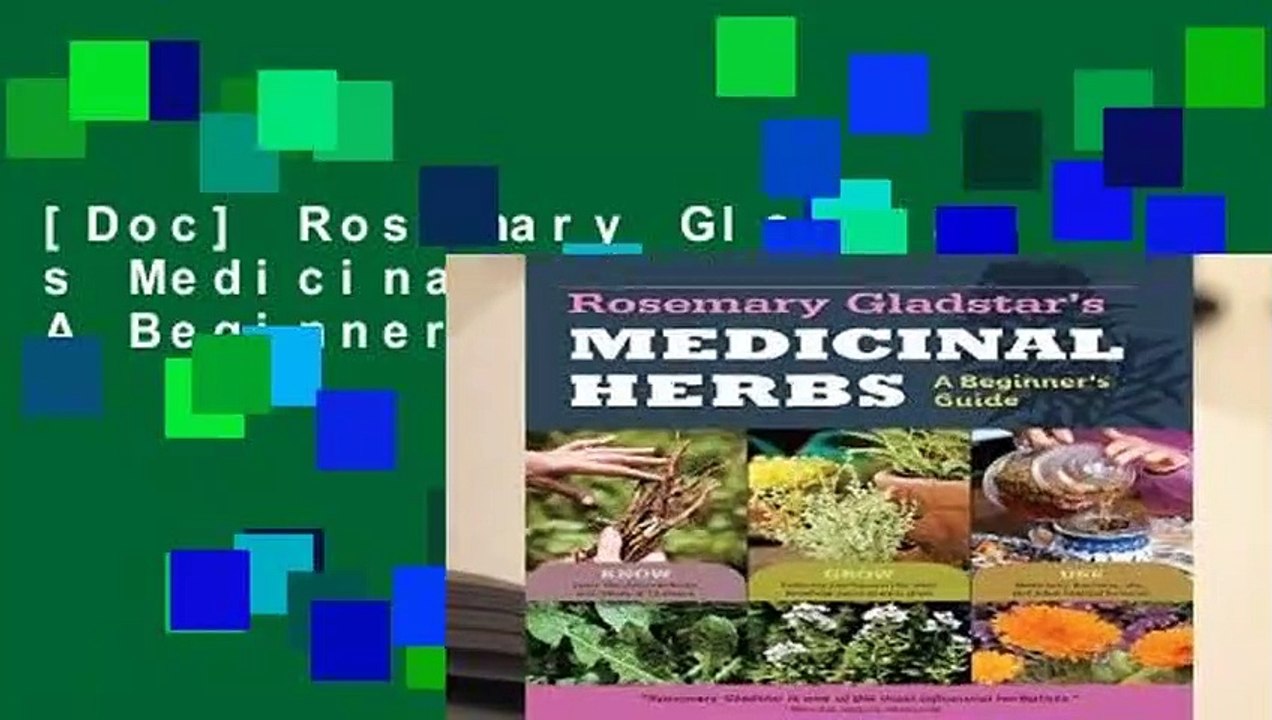 [Doc] Rosemary Gladstar s Medicinal Herbs: A Beginner s Guide