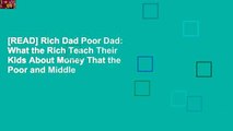 [READ] Rich Dad Poor Dad: What the Rich Teach Their Kids About Money That the Poor and Middle