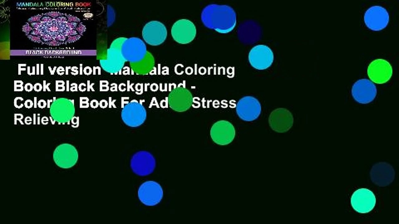 Full version  Mandala Coloring Book Black Background - Coloring Book For Adult Stress Relieving