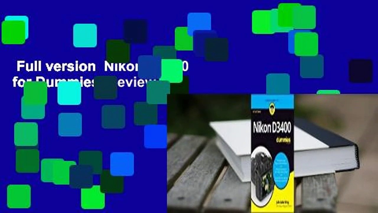 Full version  Nikon D3400 for Dummies  Review