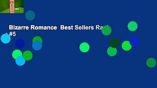 Bizarre Romance  Best Sellers Rank : #5