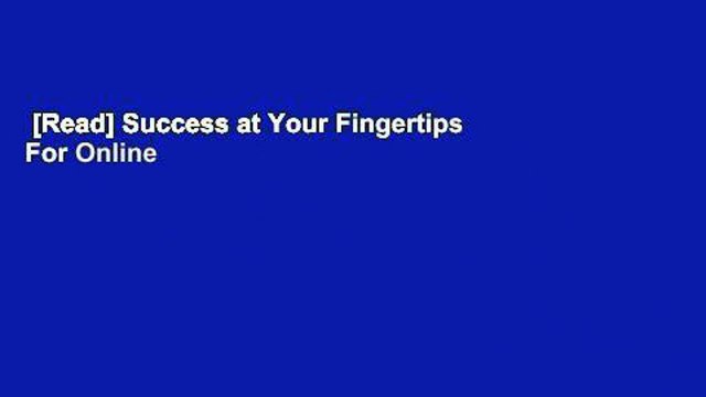 [Read] Success at Your Fingertips For Online