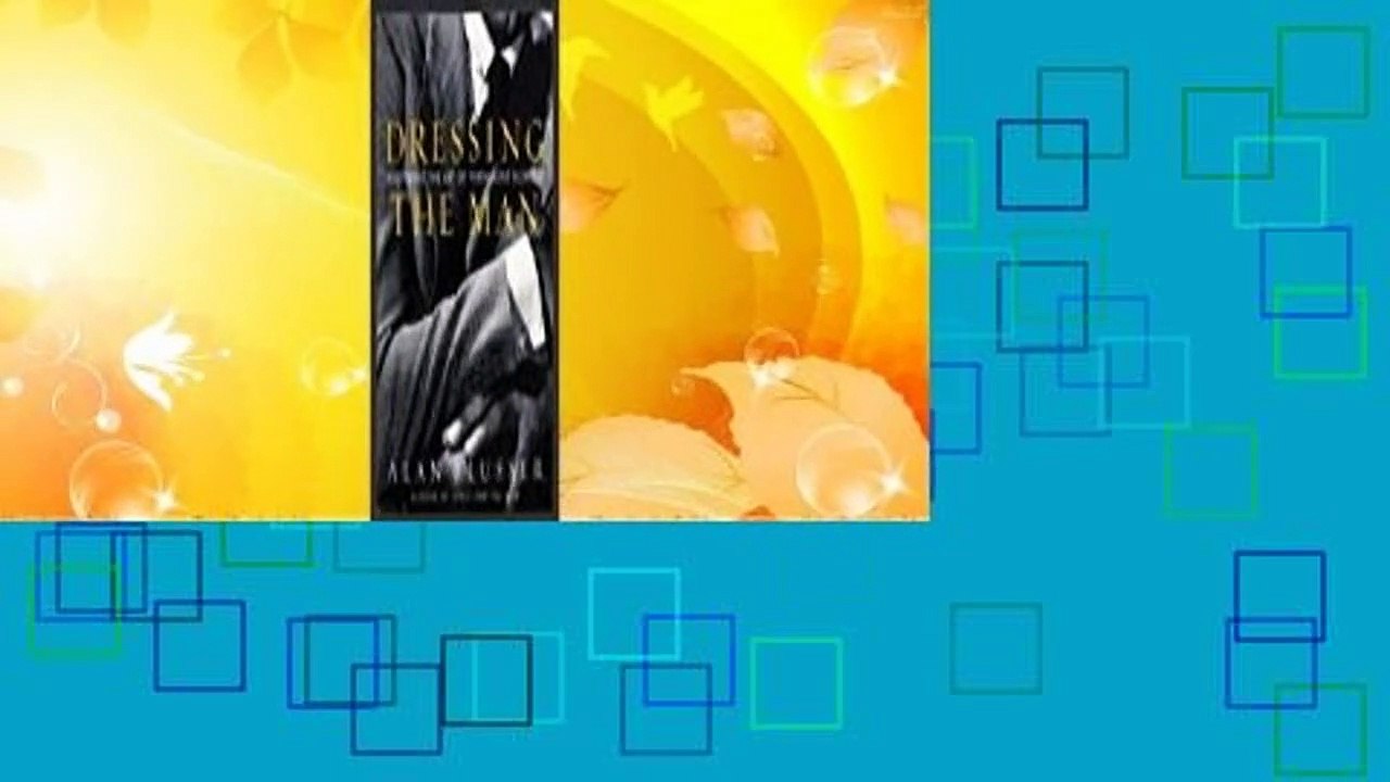 Dressing the Man: Mastering the Art of Permanent Fashion Complete