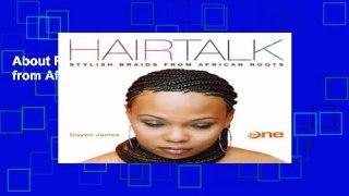 About For Books  Hairtalk: Stylish Braids from African Roots Complete