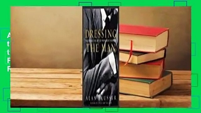 About For Books Dressing the Man: Mastering the Art of Permanent Fashion Best Sellers Rank : #1
