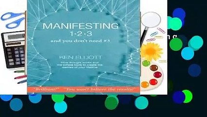 Full E-book  Manifesting 123: and you don t need #3 Complete