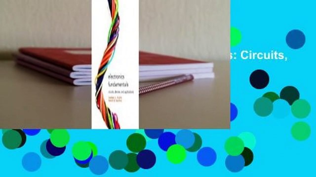 Full E-book Electronics Fundamentals: Circuits, Devices & Applications Review