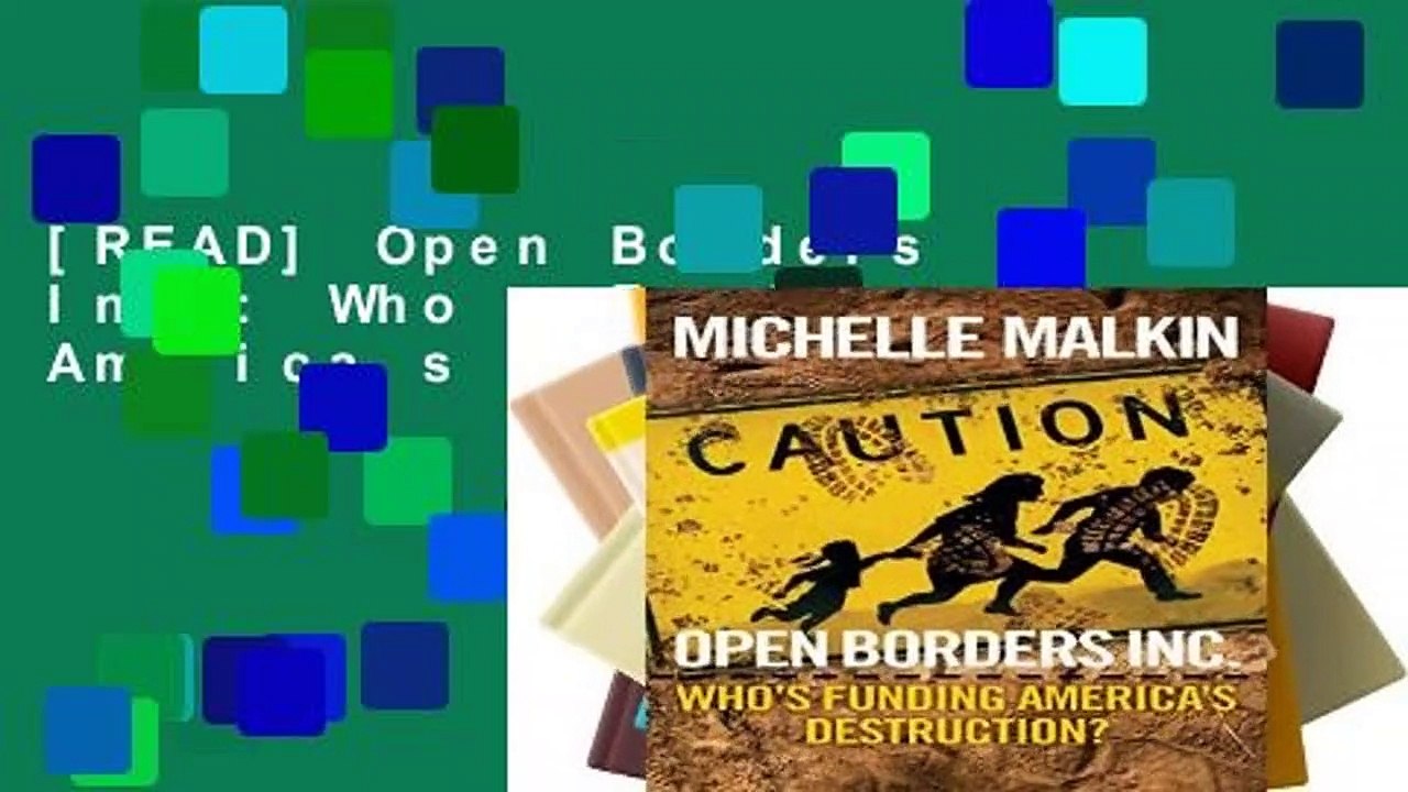 [READ] Open Borders Inc.: Who s Funding America s Destruction?