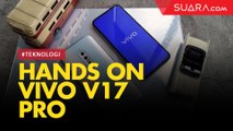 Hands On Vivo V17 Pro, Ponsel dengan Dual Pop Up Camera Pertama di Indonesia