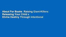 About For Books  Raising Giant-Killers: Releasing Your Child s Divine Destiny Through Intentional