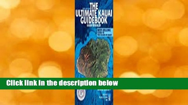 Full version The Ultimate Kauai Guidebook: Kauai Revealed Complete