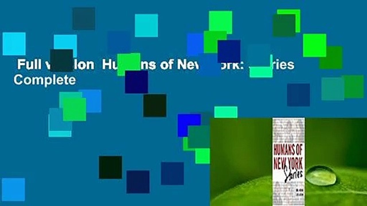 Full version  Humans of New York: Stories Complete