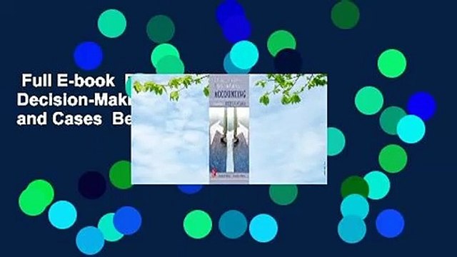 Full E-book Ethical Obligations and Decision-Making in Accounting: Text and Cases Best Sellers