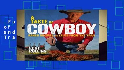 Full version  A Taste of Cowboy: Ranch Recipes and Tales from the Trail Complete