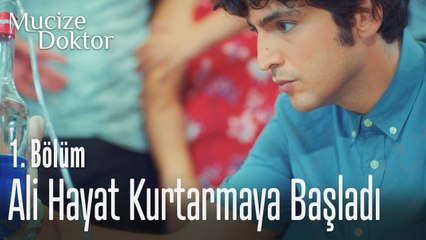 Ali hayat kurtarmaya başladı - Mucize Doktor 1. Bölüm