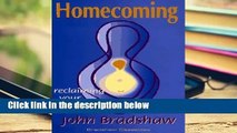 [Doc] Bradshaw on Homecoming: Reclaiming Your Inner Child