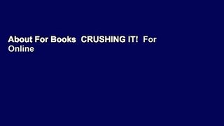 About For Books  CRUSHING IT!  For Online