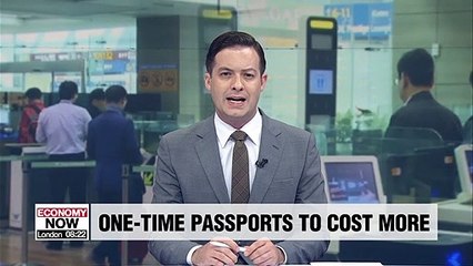 Download Video: S. Korea raises fees for one-time passports issued at airport