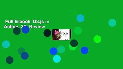 Full E-book  D3.js in Action, 2E  Review