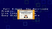 Full E-book  The Perricone Promise: Look Younger Live Longer in Three Easy Steps  For Kindle