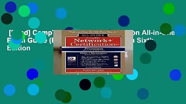 [Read] CompTIA Network+ Certification All-in-One Exam Guide (Exam N10-006), Premium Sixth Edition