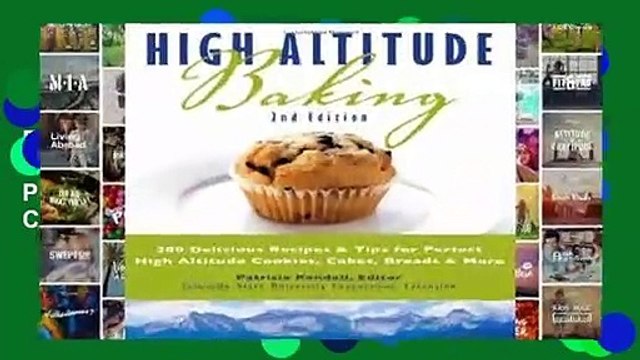 [Doc] High Altitude Baking: 200 Delicious Recipes Tips for Perfect High Altitude Cookies, Cakes,