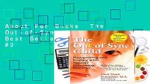 About For Books  The Out-of-Sync Child  Best Sellers Rank : #3