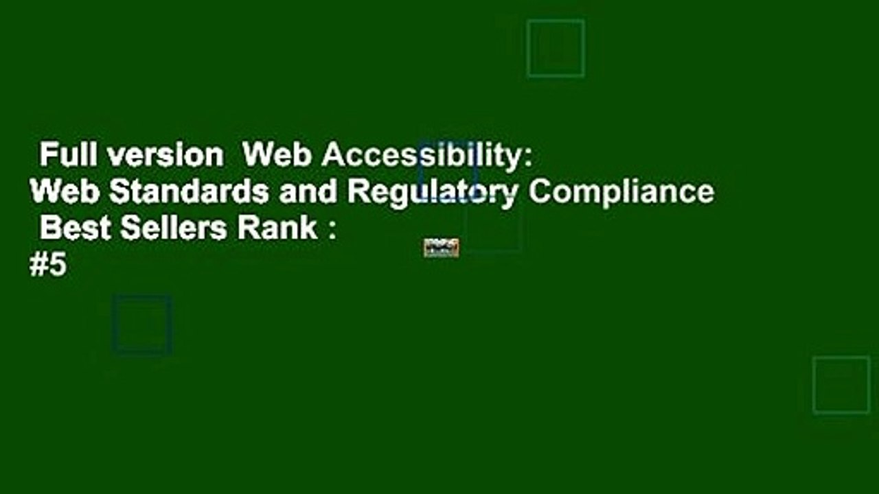 Full version  Web Accessibility: Web Standards and Regulatory Compliance  Best Sellers Rank : #5