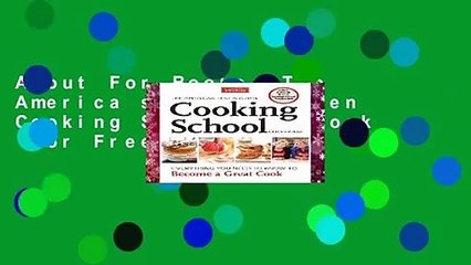 About For Books  The America s Test Kitchen Cooking School Cookbook  For Free