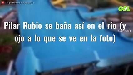 Pilar Rubio se baña así en el río (y ojo a lo que se ve en la foto)