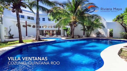 Visit Cozumel Villa Rentals in Riviera Maya