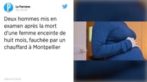 Femme enceinte tuée par un chauffard à Montpellier : deux hommes mis en examen