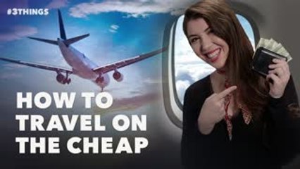 Booking a Flight? Here Are 3 Ways to Save. (60-Second Video)