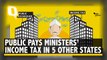 Not Just UP, Public Pays Ministers’ Income Tax in FIVE Other States