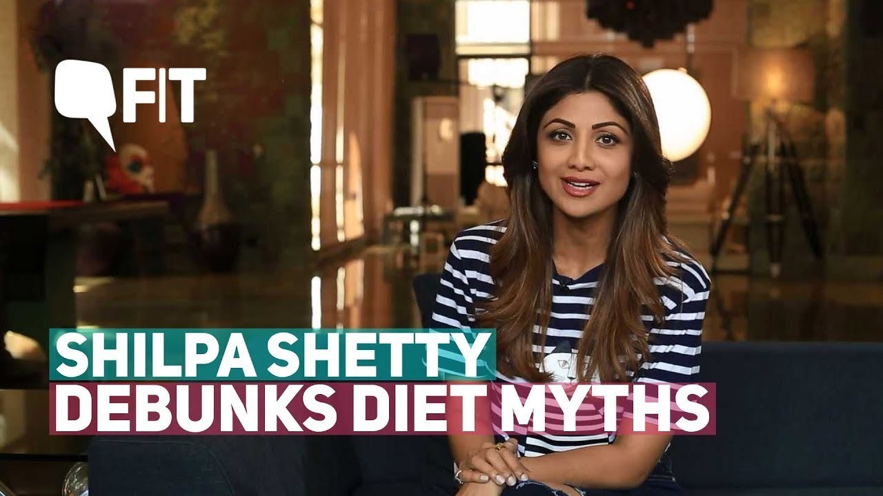 Shilpa Shetty Busts 5 Common Diet Myths | Quint Fit