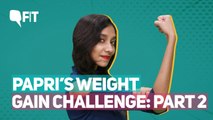 Papri’s Weight Gain Challenge Episode 2: Ordering Out Vs Home-cooked Meals